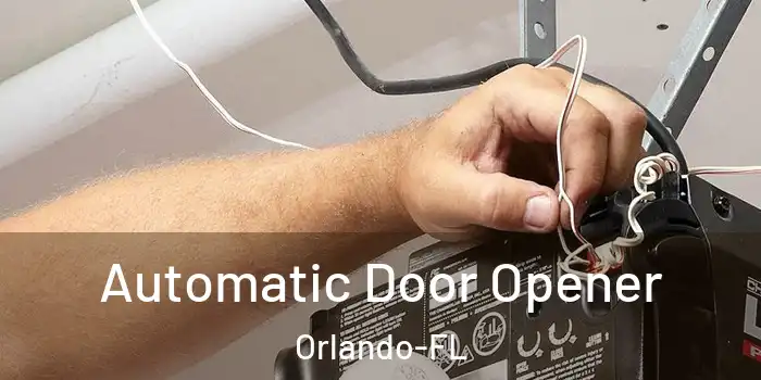 Automatic Door Opener Orlando-FL