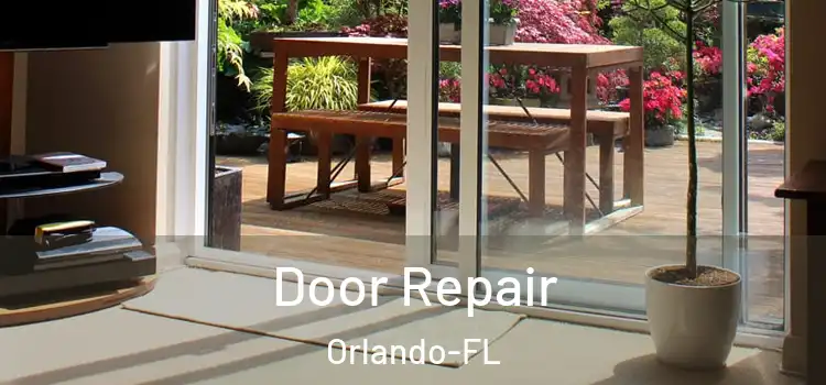 Door Repair Orlando-FL