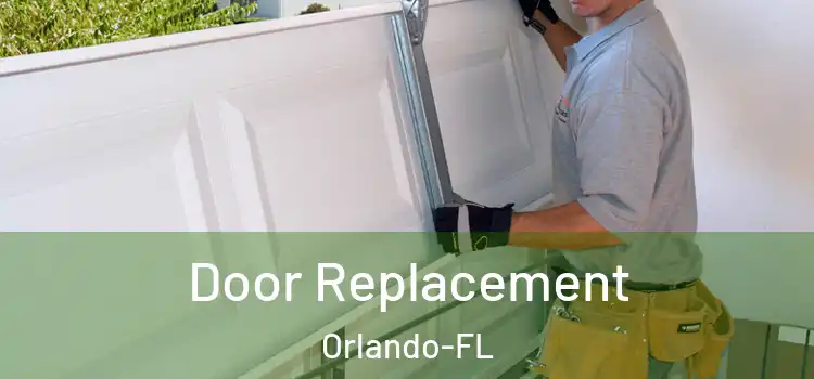 Door Replacement Orlando-FL