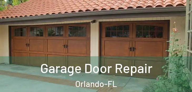 Garage Door Repair Orlando-FL